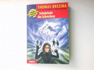 gebrauchtes Buch – Thomas Brezina – Schokolade des Schreckens . . .