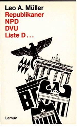Republikaner, NPD, DVU, Liste D ... Lamuv Taschenbuch ; 63