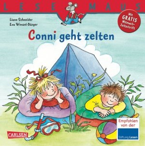 gebrauchtes Buch – Conni geht zelten : eine Geschichte. von Liane Schneider. Mit Bildern von Eva Wenzel-Bürger Lesemaus; Teil: Bd. 84.