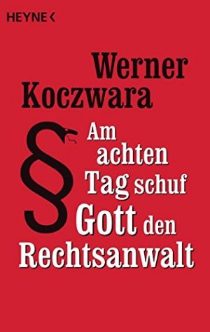 gebrauchtes Buch – Werner Koczwara – Am achten Tag schuf Gott den Rechtsanwalt.