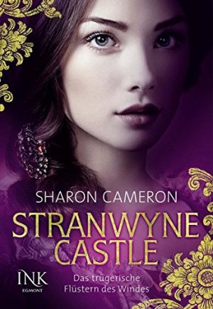 gebrauchtes Buch – Cameron, Sharon und Bettina Arlt – Stranwyne Castle. Sharon Cameron. Aus dem Engl. von Bettina Arlt