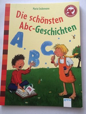 gebrauchtes Buch – Seidemann, Maria (Mitwirkender) und Thorsten Saleina – Die schönsten Abc-Geschichten : mit Fragen zum Leseverständnis. Maria Seidemann. Farb. Bilder von Thorsten Saleina / Der Bücherbär : 1. Klasse; Lesetüte