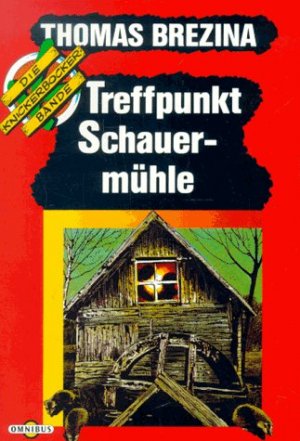 gebrauchtes Buch – Thomas Brezina – Treffpunkt Schauermühle