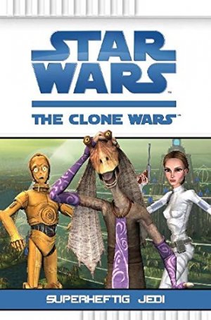 gebrauchtes Buch – Valois, Rob  – Star wars - the clone wars; Teil: Superheftig Jedi. adaptiert von Rob Valois. [Übers.: Jan Dinter]