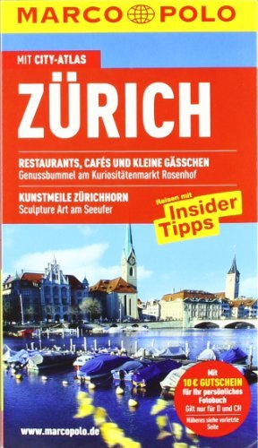 gebrauchtes Buch – Hegi, Christof and Gabrielle Attinger – Zürich : Reisen mit Insider-Tipps ; [mit City-Atlas]. [Autoren: Christof Hegi ; Gabrielle Attinger] / Marco Polo