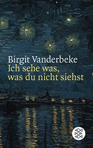 gebrauchtes Buch – Vanderbeke, Birgit  – Ich sehe was, was du nicht siehst. Birgit Vanderbeke / Fischer ; 15001