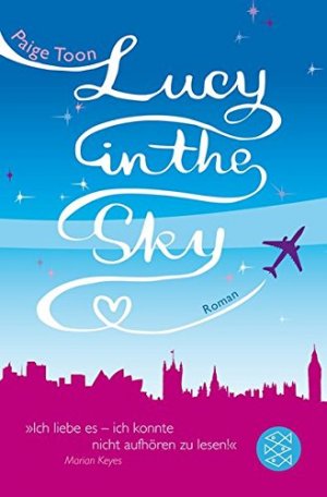 gebrauchtes Buch – Toon, Paige – Lucy in the sky : Roman. Paige Toon. Aus dem Engl. von Christine Strühl / Fischer ; 17935 gebrauchtes Buch – Toon, Paige – Lucy in the sky : Roman. Paige Toon. Aus dem Engl. von Christine Strühl / Fischer ; 17935