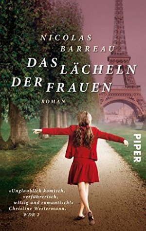 gebrauchtes Buch – Barreau, Nicolas (Verfasser) und Sophie Scherrer – Das Lächeln der Frauen : Roman. Nicolas Barreau. Aus dem Franz. übers. von Sophie Scherrer / Piper ; 7285