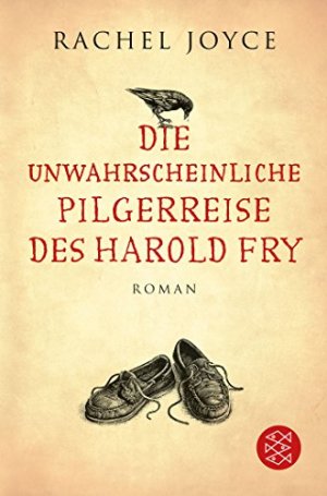 gebrauchtes Buch – Joyce, Rachel (Verfasser) und Maria Andreas – Die unwahrscheinliche Pilgerreise des Harold Fry : Roman. Rachel Joyce. Aus dem Engl. von Maria Andreas / Fischer ; 19536