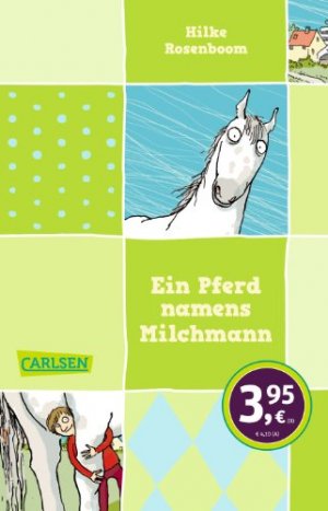 gebrauchtes Buch – Rosenboom, Hilke  – Ein Pferd namens Milchmann. Hilke Rosenboom. Mit Bildern von Anke Kuhl / Carlsen ; 1097