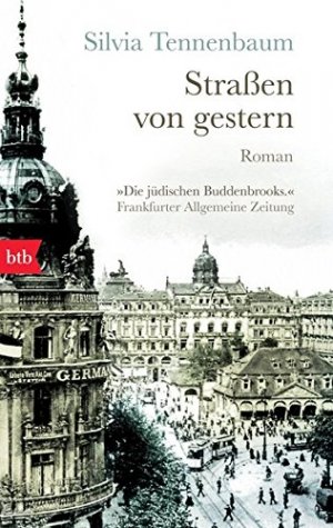 gebrauchtes Buch – Tennenbaum, Silvia (Verfasser) und Ulla H – Straßen von gestern : Roman. Silvia Tennenbaum. Aus dem Engl. von Ulla de Herrera / btb ; 74630