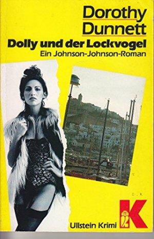 gebrauchtes Buch – Dunnett, Dorothy  – Dolly und der Lockvogel : e. Johnson-Johnson-Roman. Dorothy Dunnett. Übers. von Reinhard Wagner / Ullstein ; Nr. 10414 : Ullstein-Krimi