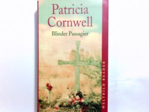 gebrauchtes Buch – Cornwell, Patricia Daniels (Verfasser) und Anette Grube – Blinder Passagier : Roman. Patricia Cornwell. Aus dem Amerikan. von Anette Grube / Weltbild-Reader