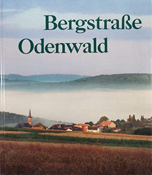 Bergstraße Odenwald. Bildunterschriften deutsch / englisch / französisch