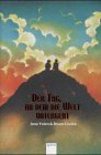 gebrauchtes Buch – Yolen, Jane und Bruce Coville – Der Tag, an dem die Welt untergeht