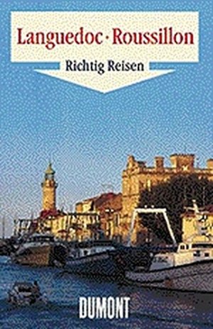 gebrauchtes Buch – Dirk Althoff – DuMont Richtig Reisen Languedoc - Roussillon - Südfrankreich