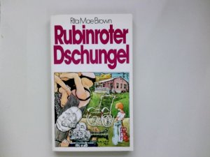 gebrauchtes Buch – Brown, Rita Mae – Rubinroter Dschungel