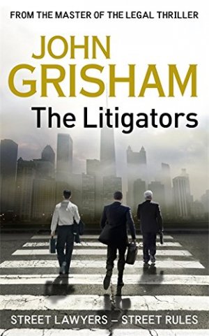 gebrauchtes Buch – John Grisham – The Litigators: John Grisham