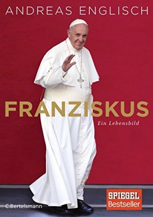 gebrauchtes Buch – Andreas Englisch – Franziskus : ein Lebensbild.