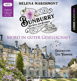 gebrauchtes Hörbuch – Marchmont, Helena – Mord in guter Gesellschaft. Helena Marchmont ; gelesen von Uve Teschner / Marchmont, Helena: Bunburry - ein Idyll zum Sterben ; Folge 6