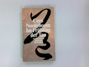 gebrauchtes Buch – Cees Nooteboom – Im Frühling der Tau: Östliche Reisen (suhrkamp taschenbuch)