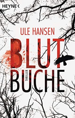 gebrauchtes Buch – Ule Hansen – Blutbuche : Thriller.