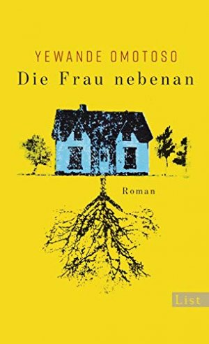 gebrauchtes Buch – Yewande Omotoso – Die Frau nebenan : Roman. ; aus dem Englischen von Susanne Hornfeck