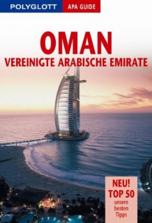 gebrauchtes Buch – Neuschäffer, Henning und Ulrike Poyda – Oman, Vereinigte Arabische Emirate : [neu! Top 50, unsere besten Tipps] / [Autoren: Henning Neuschäffer ... Übers.: Ulrike Poyda]