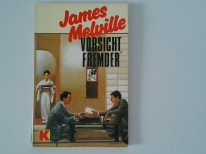 gebrauchtes Buch – Melville, James und Gisela Bloch – Vorsicht, Fremder / James Melville. Übers. von Gisela Bloch