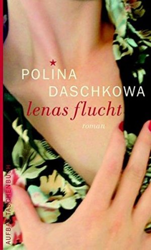 gebrauchtes Buch – Daschkowa, Polina und Helmut Ettinger – Lenas Flucht Roman