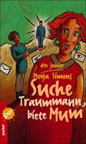 gebrauchtes Buch – Moya Simons – Suche Traummann, biete Mum Moya Simons. Aus dem Engl. von Bettina Obrecht