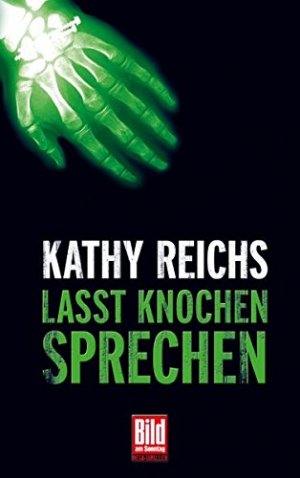 gebrauchtes Buch – Kathy Reichs – Lasst Knochen sprechen Roman