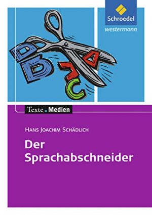 gebrauchtes Buch – Schädlich, Hans Joachim – Hans Joachim Schädlich, Der Sprachabschneider; Teil: [Hauptbd.].