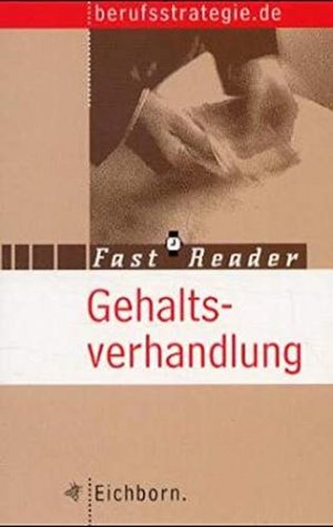 gebrauchtes Buch – Gehaltsverhandlung. [Berufsstrategie.de. Unter Mitarb. von Sabine Rock] / Fast Reader