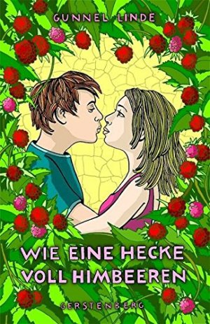 gebrauchtes Buch – Gunnel Linde und Birgitta Kicherer – Wie ein Hecke voll Himbeeren Gunnel Linde. Aus dem Schwed. von Birgitta Kicherer