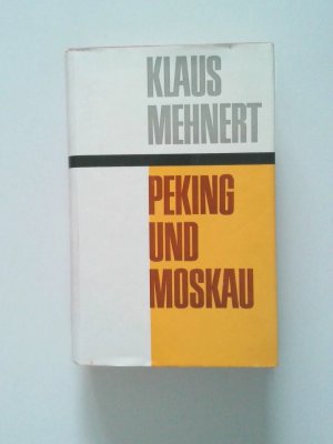 Peking und Moskau aus dem Nachlaß Gerhard Löwenthal Beiliegend: Nachtragsschrift Zwei Bände !!