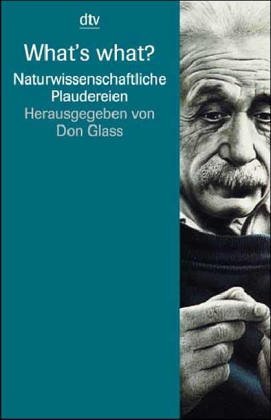 gebrauchtes Buch – Don Glass – What's what: Naturwissenschaftliche Plaudereien