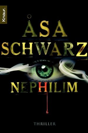 gebrauchtes Buch – Schwarz, Â°Asa und Sabine Thiele – Nephilim : Thriller. Â°Asa Schwarz. Aus dem Schwed. von Sabine Thiele / Knaur ; 50766