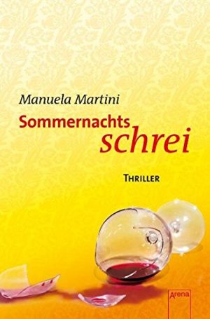 gebrauchtes Buch – Manuela Martini – Sommernachtsschrei. Die Arena-Thriller