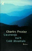 gebrauchtes Buch – Charles Frazier – Unterwegs nach Cold Mountain