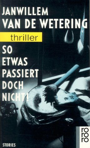 gebrauchtes Buch – Van de Wetering – So etwas passiert doch nicht! : Stories. Janwillem van de Wetering / Rororo ; 2915 : rororo-Thriller