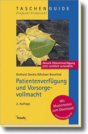 gebrauchtes Buch – Geckle, Gerhard und Michael Bonefeld – Patientenverfügung und Vorsorgevollmacht. Gerhard Geckle ; Michael Bonefeld / Taschen Guide ; 143