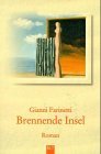 gebrauchtes Buch – Gianni Farinetti – Brennende Insel : [Roman]. Aus dem Ital. von Karin Diemerling / BLT ; Bd. 92018