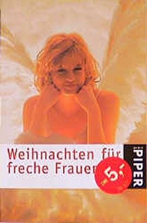 gebrauchtes Buch – Weihnachten für freche Frauen. Piper ; 3214