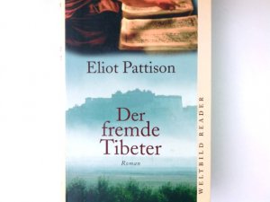 gebrauchtes Buch – Eliot Pattison – Der fremde Tibeter : Roman. Aus dem Amerikan. von Thomas Haufschild / Weltbild-Reader