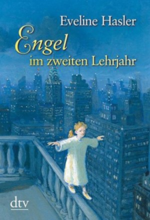 gebrauchtes Buch – Eveline Hasler – Engel im zweiten Lehrjahr