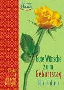 gebrauchtes Buch – Rainer Haak – Gute Wünsche zum Geburtstag: 101-mal Ja zum neuen Lebensjahr