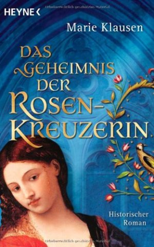 gebrauchtes Buch – Marie Klausen – Das Geheimnis der Rosenkreuzerin : historischer Roman.