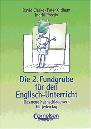 gebrauchtes Buch – Die Fundgrube für den Englisch-Unterricht; Teil: 2., Das neue Nachschlagewerk für jeden Tag