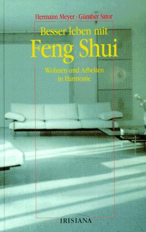 gebrauchtes Buch – Meyer Hermann – Besser leben mit Feng Shui. Wohnen und Arbeiten in Harmonie